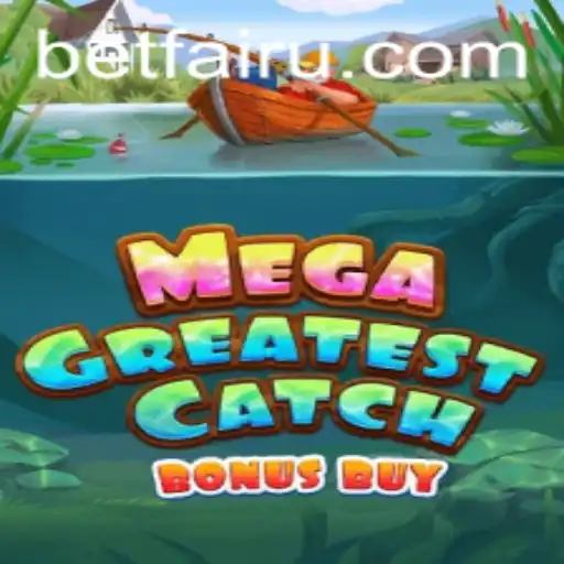 MegaGreatestCatchBonusBuy: An Enthralling New Addition to the Gaming World